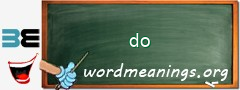 WordMeaning blackboard for do